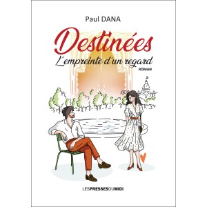Destinées, l’empreinte d’un...