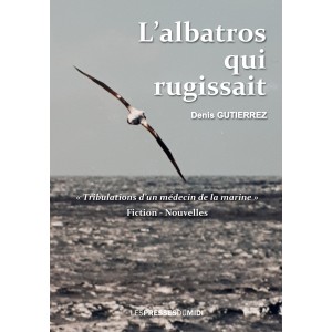 L’ALBATROS QUI RUGISSAIT de...
