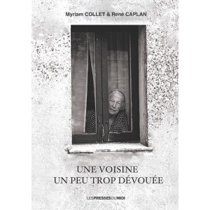 UNE VOISINE UN PEU TROP...