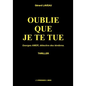 OUBLIE QUE JE TE TUE de...