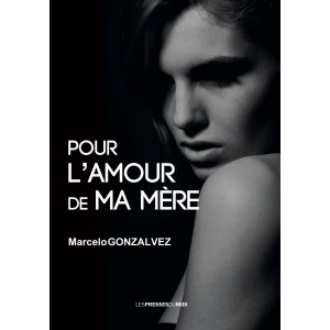 POUR L’AMOUR DE MA MÈRE de...
