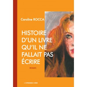 HISTOIRE D’UN LIVRE QU’IL...
