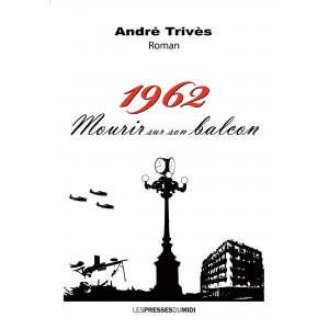 1962 MOURIR SUR SON BALCON...