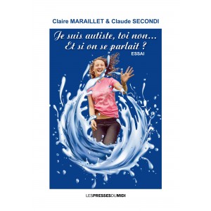 Je suis autiste, toi non…...